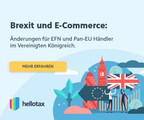hellotax Brexit amazon FBA Umsatzsteuer